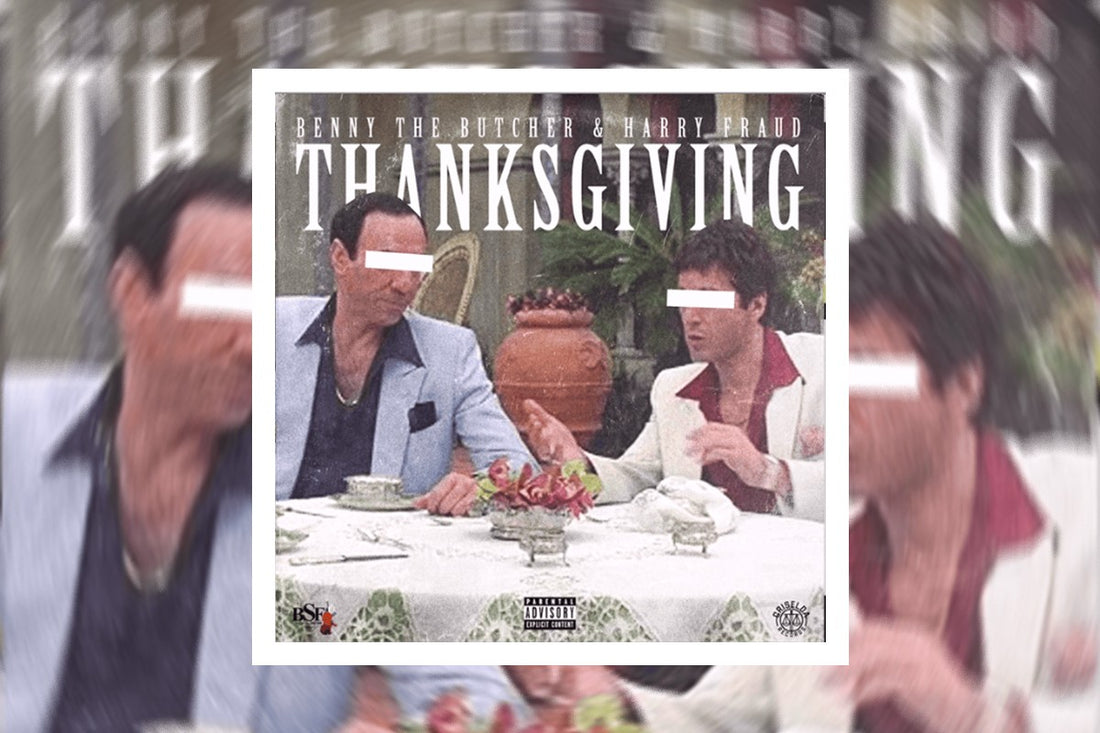 Benny The Butcher et Harry Fraud présentent «Thanksgiving».