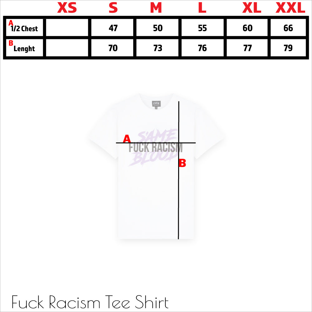 FUCK RACISM  tee size chart